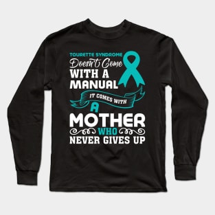 Tourette Syndrome Mom Tourette Syndrome Awareness Long Sleeve T-Shirt